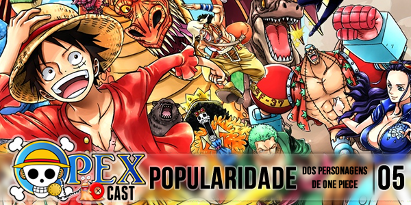 OPEXCAST #157 – One Piece Dublado