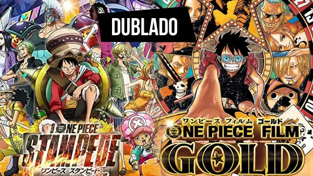 Novos Filmes de One Piece Dublados – One Piece Gold e Stampede